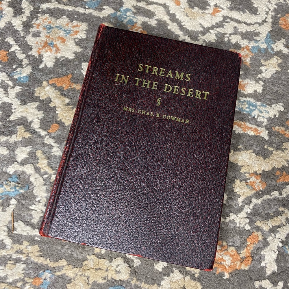 “Streams In The Desert” Daily Devotional Reading by Mrs. Chas. E. Cowman - Picture 1 of 9